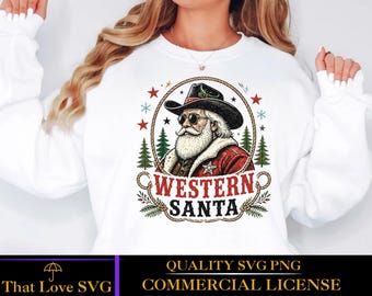 Western Santa SVG, Cowboy Santa Christmas SVG, Country Christmas Shirt Design, Rustic Holiday Cricut PNG