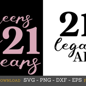 21st Birthday SVG: Cheers to 21 Years, Legal AF (Digital Download)