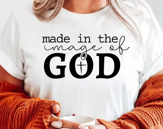 Made In The Image Of God SVG, Christian Quote (Digital Download)