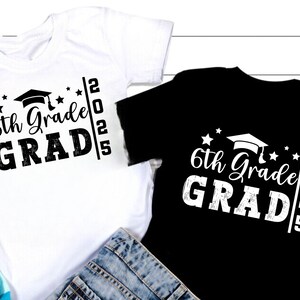 6th Grade Graduate SVG PNG, 2025 Svg, Graduation Svg, Class Of 2025 Svg, End Of School Svg, Teacher Svg, School Svg, 6th Grade Svg