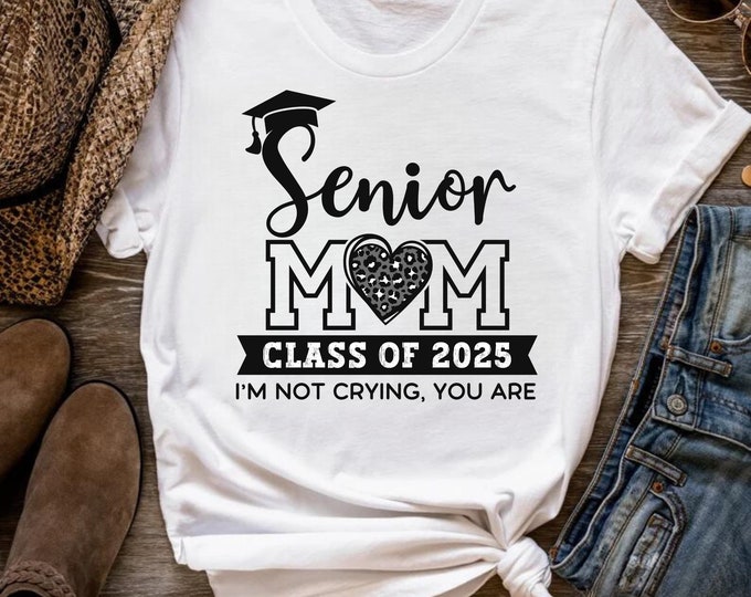 Senior Mom 2025 SVG: Graduation Shirt Design (Digital Download)