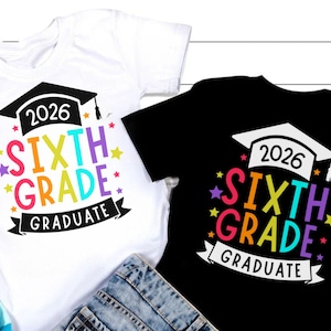 6th Grade Graduate SVG PNG, End Of School Svg, Class Of 2025 Svg, 6th Grade Grad Svg, 2025 Graduation 6th Grade Svg
