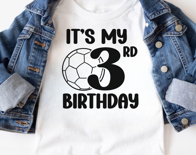 3rd Birthday Soccer SVG: Boy or Girl Shirt Design (Digital Download)