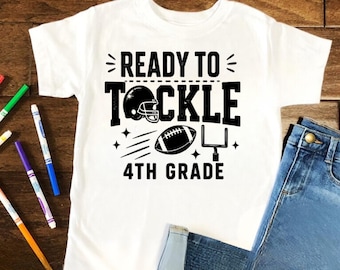 Ready to Tackle 4th Grade SVG, Football Back to School Shirt, Fourth Grade Student Design, School Cricut PNG