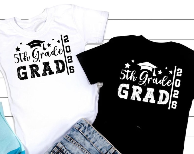 5th Grade Graduate SVG PNG, 2026 5th Grade Graduation Shirt Svg, Fifth Grade Svg, Fifth Grade Grad Svg, 5th Grade Svg, 2026 Graduation Svg