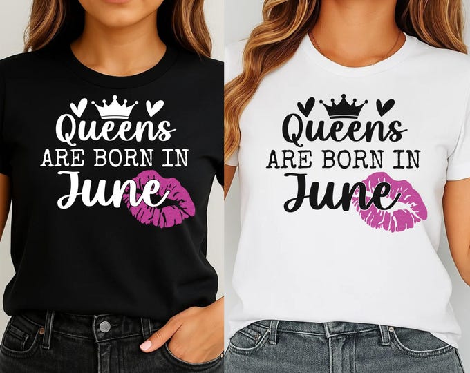 June Birthday Queen SVG: T-Shirt Design (Digital Download