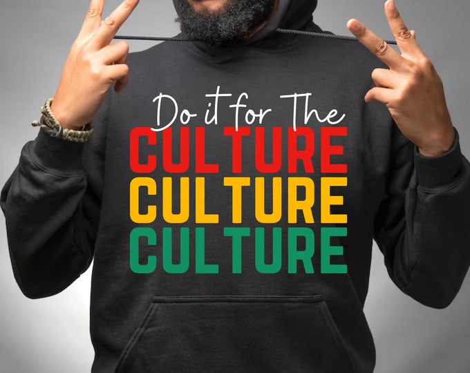 Black History SVG: "Do It For The Culture" Design (Digital Download)
