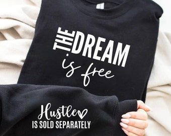 The Dream is Free SVG PNG, Inspirational Svg, You Matter Svg, Uplifting Svg,Women Empowerment Svg, Positivity Svg,Positive Quote Svg