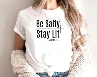 Be Salty Stay Lit Svg: Christian Faith Design (Digital Download)