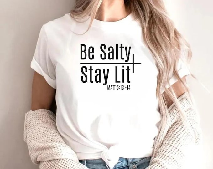 Be Salty Stay Lit Svg: Christian Faith Design (Digital Download)