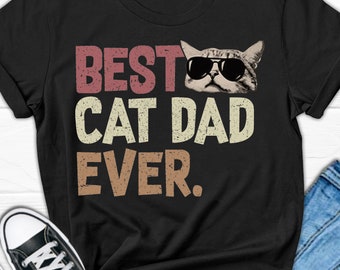 Best Cat Dad Ever Men's Shirt, T-shirt Cats, Cat Dad Tee For Him, Gift for Cat Lover, Cat Dad Gift, Funny Cat Shirt, Father's day gift