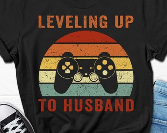 Leveling Up To Husband Gift, Groom Gaming Shirt, Fiancé Video Game T-shirt, Gamer Husband Men’s Tee, Honeymoon Gift For Him, Married Gift