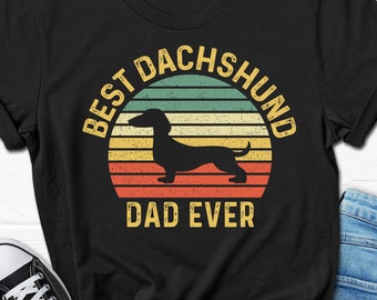 Best Dachshund Dad Ever Shirt, Funny Men’s Dachshund T-shirt, Dachshund Father’s Day Gift for Him, Wiener Dog Tee, Doxie Dog T shirt