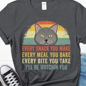 Funny British Shorthair Cat Shirt, I Will Be Watching You British Shorthair Cat T-shirt, British Shorthair Owner Gift, Shorthair Cat Dad Tee