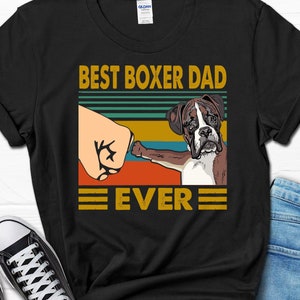 Best Boxer Dad Ever T-shirt, Father‘s Day Boxer Gift, Boxer Owner Fist Bump Shirt, Boxer Lover Tee, Dog Father Tshirt, Dog Lover Shirt