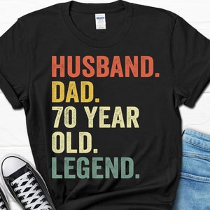 70th Birthday Gift for Men, Husband Dad 70 Year Old Legend Shirt, 70th Birthday Tee for Him, 70 Birthday Dad Gift, Husband 70 Bday T-shirt