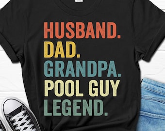 Husband Dad Grandpa Pool Guy Legend Gifts For Him, Pool Guy Men's T-Shirt, Pool Dad Shirt For Men, Funny Gift From Wife, Pool Dad Legend Tee