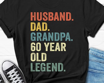 Husband Dad Grandpa 60 Year Old Legend Shirt, 60th Birthday Gift for Men, 60th Birthday Tee for Him, 60 Birthday Grandpa Gift