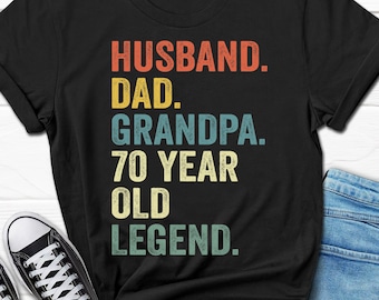 Husband Dad Grandpa 70 Year Old Legend Shirt, 70th Birthday Gift for Men, 70th Birthday Tee for Him, 70 Birthday Grandpa Gift