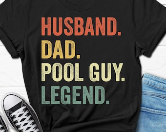 Husband Dad Pool Guy Legend Shirt, Father's Day Swimming Pool Gifts, Beach Pool Gift, Father's Day Gift for Him, Husband Christmas Shirt