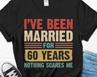 60th Anniversary Gift, 60th Wedding Anniversary Shirt, Couples Anniversary T-shirt, Husband Dad Tee, I've Been Married for 60 Years Tee