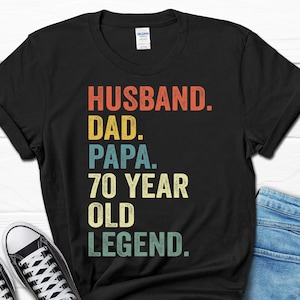 Husband Dad Papa 70 Year Old Legend Shirt, 70th Birthday Gift for Men, 70th Birthday Papa Tee for Him, 70 Birthday Grandpa T-shirt