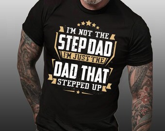 funny step dad t shirts