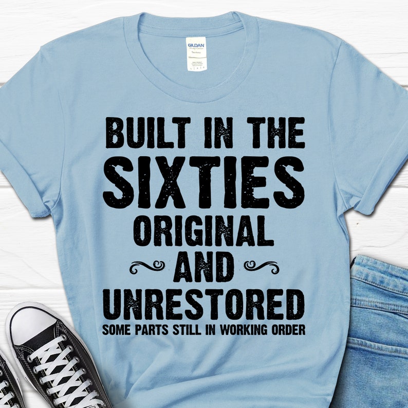 Built In The Sixties Men's TShirt Retirement shirt 60th Birthday Gift 55th Bday Shirt Party Shirt Dads Shirt Father's day gift image 8