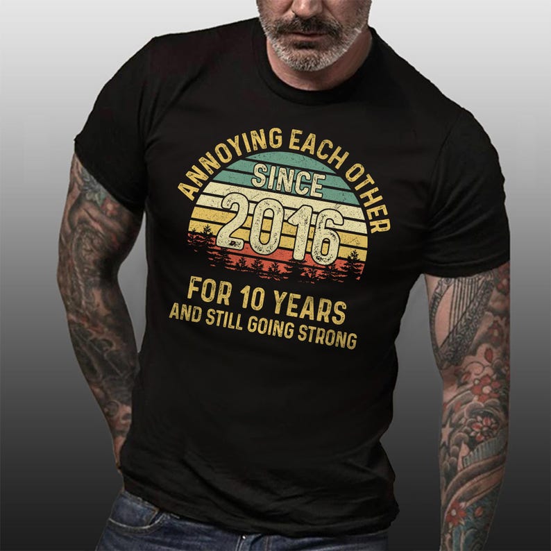 10th Wedding Anniversary T-shirt, Annoying Each Other Since 2016 Shirt, 10 Years Married 画像 9