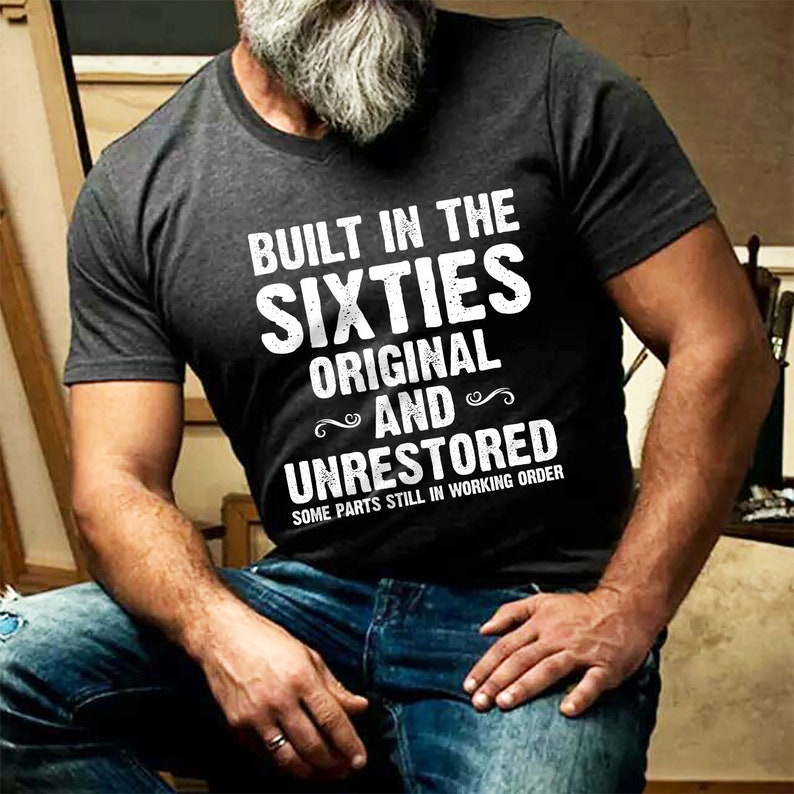 Built In The Sixties Men's TShirt Retirement shirt 60th Birthday Gift 55th Bday Shirt Party Shirt Dads Shirt Father's day gift image 1