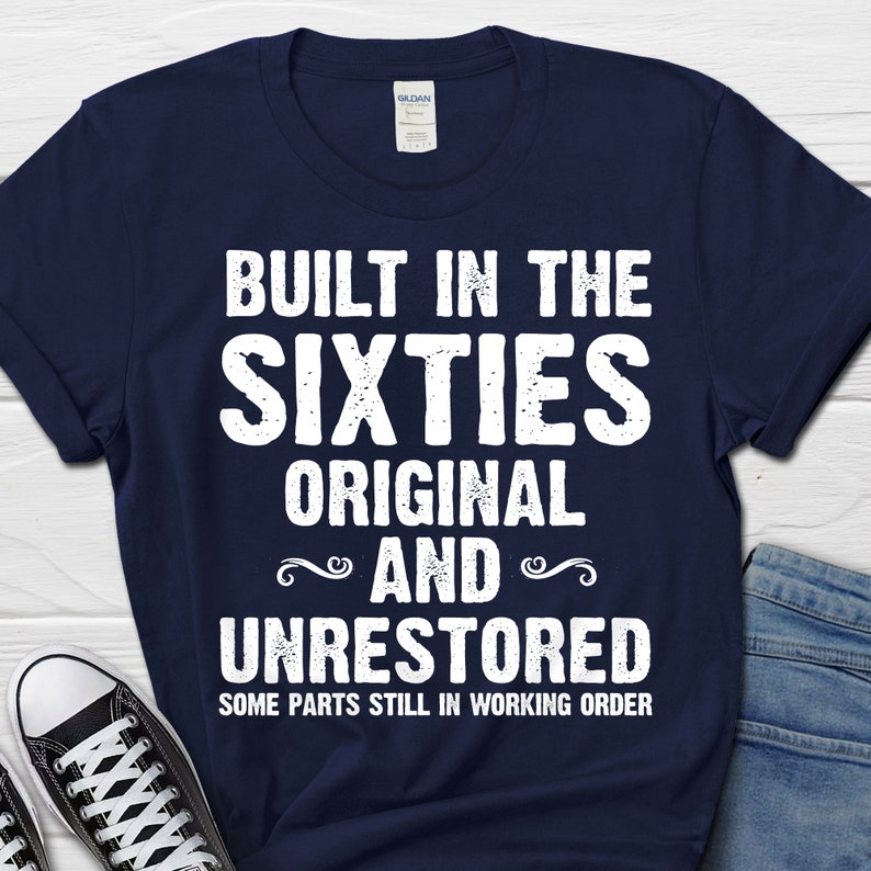 Built In The Sixties Men's TShirt Retirement shirt 60th Birthday Gift 55th Bday Shirt Party Shirt Dads Shirt Father's day gift image 4