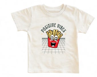 Toddler &quot;Positive Vibes Fries&quot; Graphic Tee - Bella + Canvas Cotton Shirt