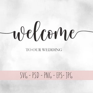 Bienvenido a nuestro letrero de boda svg, letrero de bienvenida de boda svg, letrero de boda personalizado, svg de boda, archivo de corte, Silhouette Cameo Cricut svg