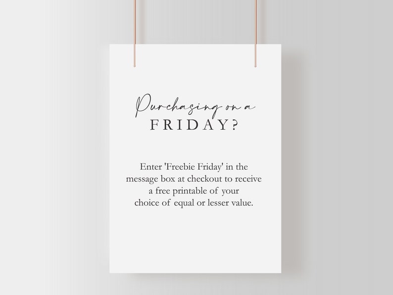 Puede incluir: Un cartel blanco imprimible con texto negro que dice "Purchasing on a FRIDAY? Enter 'Freebie Friday' in the message box at checkout to receive a free printable of your choice of equal or lesser value."