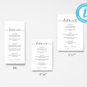 May include: Three printable wedding menu cards with the text "let's eat" in a script font. The cards are in different sizes: 4" x 6", 5" x 7", and a standard DL size. The cards are white with black text and feature a simple design.