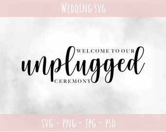 Unplugged Ceremony Wedding Sign SVG: Digital Cutting File