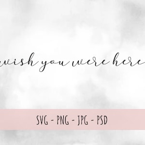Wish You Were Here svg, Wedding Welcome Sign svg, Personalized Wedding Sign, Wedding Svg, Cutting file, Silhouette Cameo Cricut svg