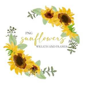 May include: A wreath and frames design featuring watercolor sunflowers with green leaves. The text "PNG sunflowers wreath and frames" is written in gold lettering.
