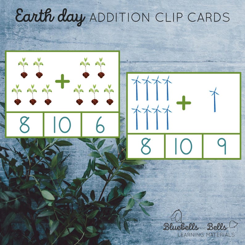 May include: Two addition clip cards with an Earth Day theme. The first card shows a picture of 8 green plants with brown roots and 6 green plants with brown roots. The second card shows a picture of 8 blue windmills and 1 blue windmill. The text "Earth day ADDITION CLIP CARDS" is at the top of the image.