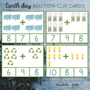 May include: Four Earth Day themed addition clip cards with images of solar panels, reusable shopping bags, recycling symbols, and light bulbs. Each card has a simple addition problem with the numbers 6, 7, 8, 9, and 10.