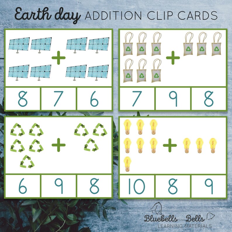 May include: Four Earth Day themed addition clip cards with images of solar panels, reusable shopping bags, recycling symbols, and light bulbs. Each card has a simple addition problem with the numbers 6, 7, 8, 9, and 10.