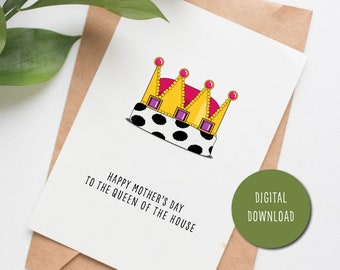 Queen Mothers Day card, printable card for wife, cute mothers day card from family, digital card from kids, last minute card for mum