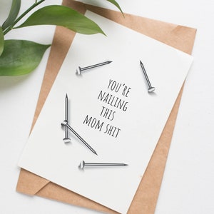 Nailing It Mother's Day card for wife, funny mothers day card from husband, cute mothers day card from boyfriend, first time mom card