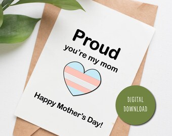Proud Transgender Mothers Day card for mom, printable card for trans mom, cute card from trans daughter, card from trans son