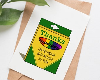 Crayon Teacher card, funny teacher thank you, end of school gift for teacher, card from parent, teacher appreciation gift, thank you card