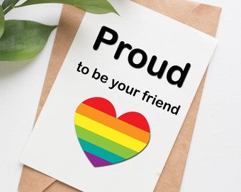 Proud to be your friend card, lgbt pride card, trans pride, ally pride, for best friend, pride month card, rainbow card, gay support