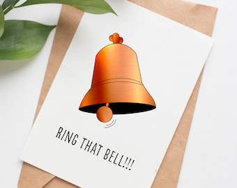 Ring the Bell card for friend, funny chemo card for friend, end of chemo, chemo gift for adult, cancer free card for grandpa, chemo bell