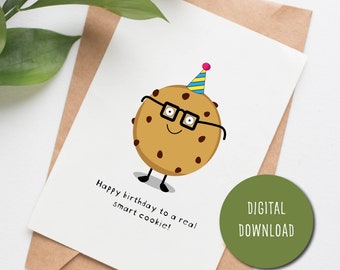 DRUCKBARE Smart Cookie Geburtstagskarte, niedliche Geburtstagskarte für Kinder, humorvolle Geburtstagskarte für Schwester, Smart Girl Geschenk für sie, herunterladbar