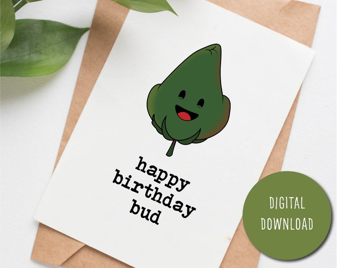 PRINTABLE Bud Birthday Card, Stoner Birthday Card Funny, Funny Birthday ...