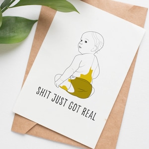 It Got Real funny baby shower card, funny pregnancy card for friend, first time mom gift for sister, funny baby shower gift, poop babycard